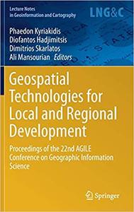 Geospatial Technologies for Local and Regional Development: Proceedings of the 22nd AGILE Conference on Geographic Infor