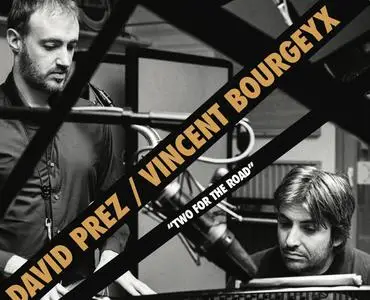 David Prez & Vincent Bourgeyx - Two for the Road (2022) [Official Digital Download 24/88]