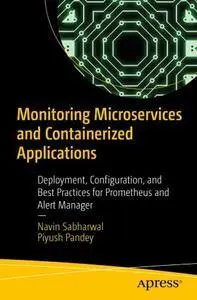 Monitoring Microservices and Containerized Applications