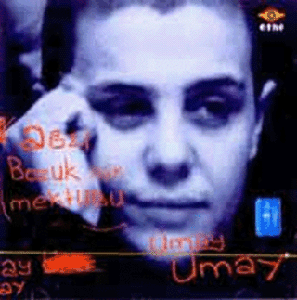 Umay Umay - Ağzı Bozuk Aşk Mektubu (2002)