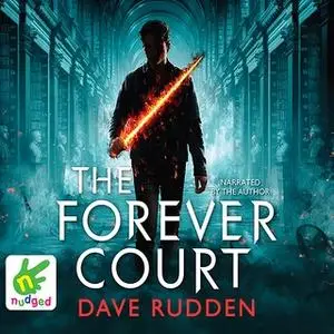 «The Forever Court: Knights of the Borrowed Dark, Book 2» by Dave Rudden