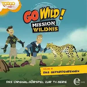 «Go Wild! Mission Wildnis - Folge 8: Das Gepardenrennen / Der Alarm der Nasenaffen» by Thomas Karallus