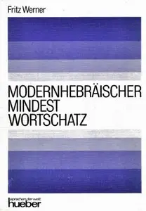 Werner, F., "Modernerhebräischer Mindestwortschatz"