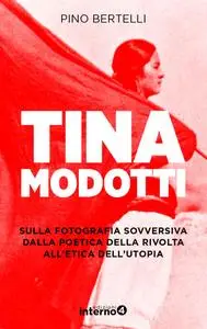 Pino Bertelli - Tina Mondotti