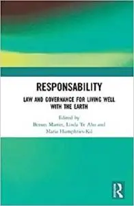 ResponsAbility: Law and Governance for Living Well with the Earth