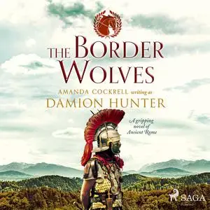 «The Border Wolves» by Damion Hunter