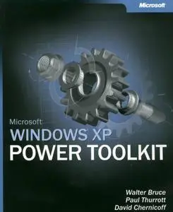 Microsoft Windows XP Power Toolkit - Microsoft Press