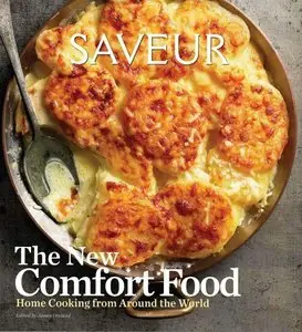 Saveur: The New Comfort Food - Home Cooking from Around the World (Repost)