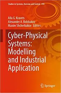 Cyber-Physical Systems: Modelling and Industrial Application