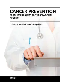 Cancer Prevention – From Mechanisms to Translational Benefits by Alexandros G. Georgakilas