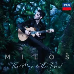 Miloš Karadaglić - The Moon & The Forest (2021)