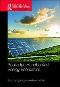 Routledge Handbook of Energy Economics