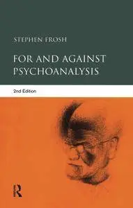 For and Against Psychoanalysis, 2nd Edition