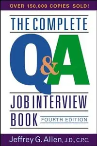 The Complete Q&A Job Interview Book (repost)