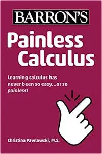 Painless Calculus, 3rd Edition