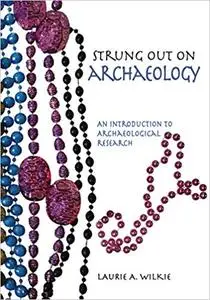 Strung Out on Archaeology