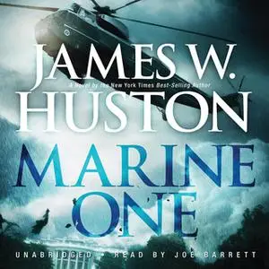 «Marine One» by James W. Huston