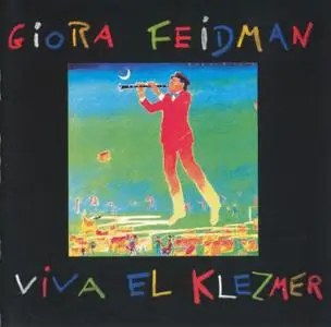 Giora Feidman - Viva El Klezmer (1991) {pläne ‎88712}