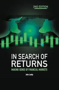 In Search of Returns 2e: Making Sense of Financial Markets (2nd Edition)