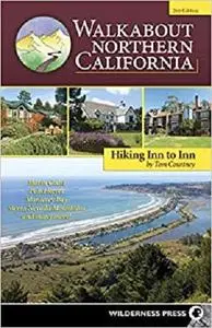 Walkabout Northern California: Hiking Inn to Inn