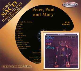 Peter, Paul And Mary - Peter, Paul And Mary (1962) [2014 Audio Fidelity SACD AFZ 161]