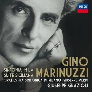 Giuseppe Grazioli and Orchestra Sinfonica di Milano Giuseppe Verdi - Marinuzzi: Sinfonia In La - Suite Siciliana (2017)