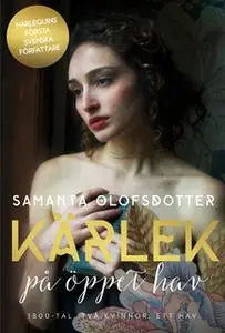 «Kärlek på öppet hav» by Samanta Olofsdotter