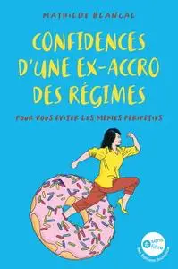 Mathilde Blancal, "Confidences d'une ex accro des régimes"