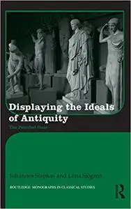 Displaying the Ideals of Antiquity: The Petrified Gaze