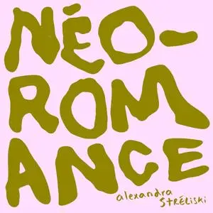 Alexandra Streliski - Néo-Romance (2023) [Official Digital Download 24/96]