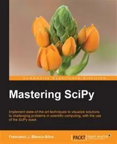 «Mastering SciPy» by Francisco J. Blanco-Silva