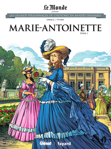 Les Grands Personnages De L'Histoire En Bandes Dessinees - Tome 45 - Marie-Antoinette