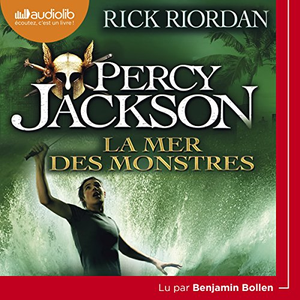 Rick Riordan, "Percy Jackson 2 : La mer des monstres"