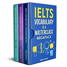 IELTS Vocabulary 8.5 Masterclass Series MegaPack Books 1, 2, & 3: Advanced Vocabulary Masterclass Books