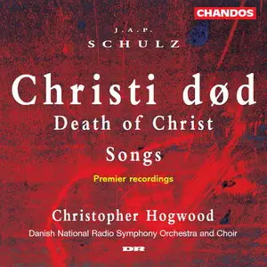 Johann Abraham Peter Schulz: Christi død (The Death of Christ); Songs 
