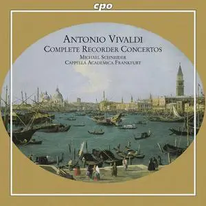 Michael Schneider, Cappella Academica Frankfurt - Antonio Vivaldi: Complete Recorder Concertos (2008)