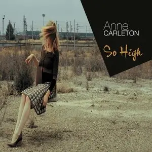 Anne Carleton - So High  (2015)