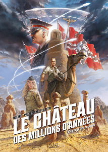 Le Chateau des Millions d'Annees - Tome 1 - L'Heritage des Ancetres