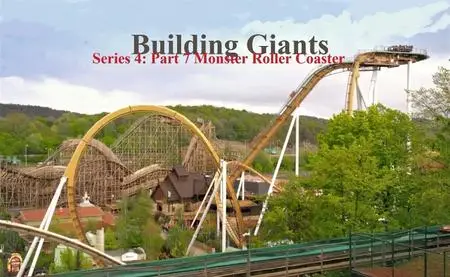 Sci Ch. - Building Giants Series 4: Part 7 Monster Roller Coaster (2020)