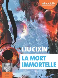 Liu Cixin, "La mort immortelle"