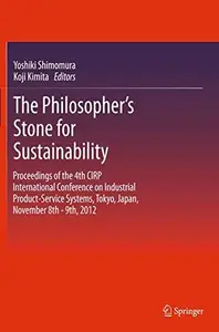 The Philosopher's Stone for Sustainability: Proceedings of the 4th CIRP International Conference on Industrial Product-Service
