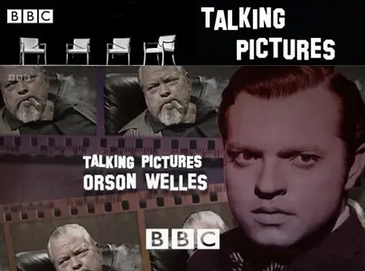 BBC - Talking Pictures: Orson Welles (2013)