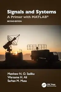 Signals and Systems: A Primer with MATLAB® (2nd Edition)