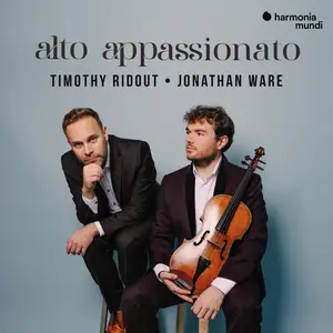 Timothy Ridout & Jonathan Ware - Alto appassionato (2026)