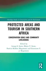 Protected Areas and Tourism in Southern Africa (Routledge Studies in Conservation and the Environment)
