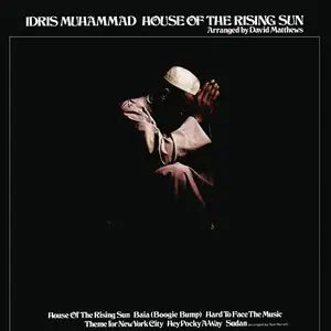 Idris Muhammad - House Of The Rising Sun (1976/2016) [Official Digital Download 24bit/192kHz]