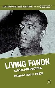 Living Fanon: Global Perspectives