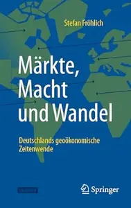 Märkte, Macht und Wandel, 2. Auflage