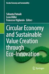 Circular Economy and Sustainable Value Creation through Eco-Innovation