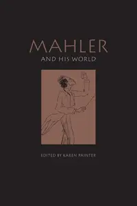 Mahler and His World